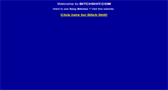 Desktop Screenshot of bitchshit.com